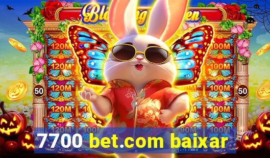 7700 bet.com baixar